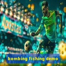 bombing fishing demo